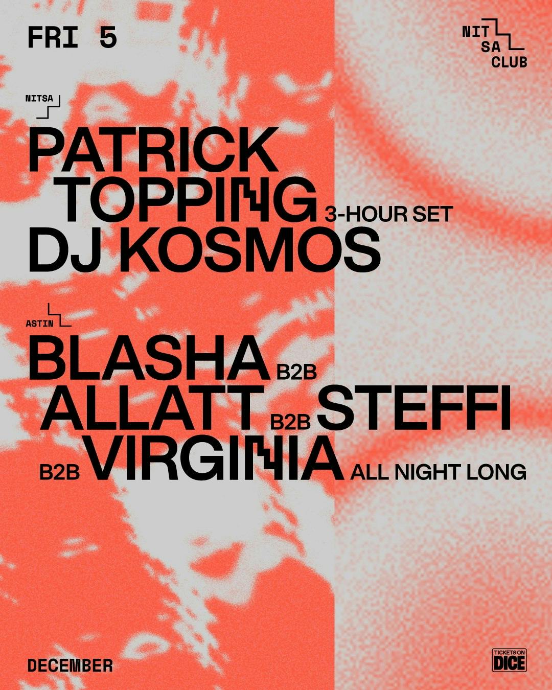 Patrick Topping / Blasha b2b Allatt b2b Steffi b2b Virginia