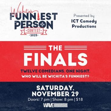 Wichita's Funniest Person Contest: Finals 2025