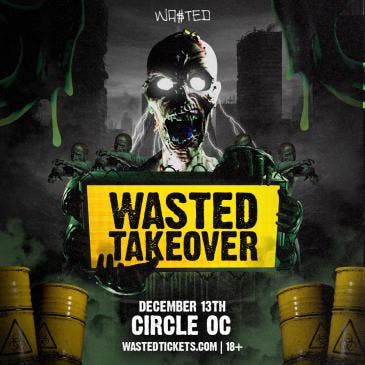 Wa$ted Take Over in Huntington Beach