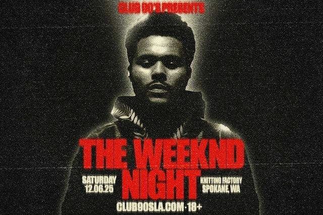 Club 90s - The Weeknd Night
