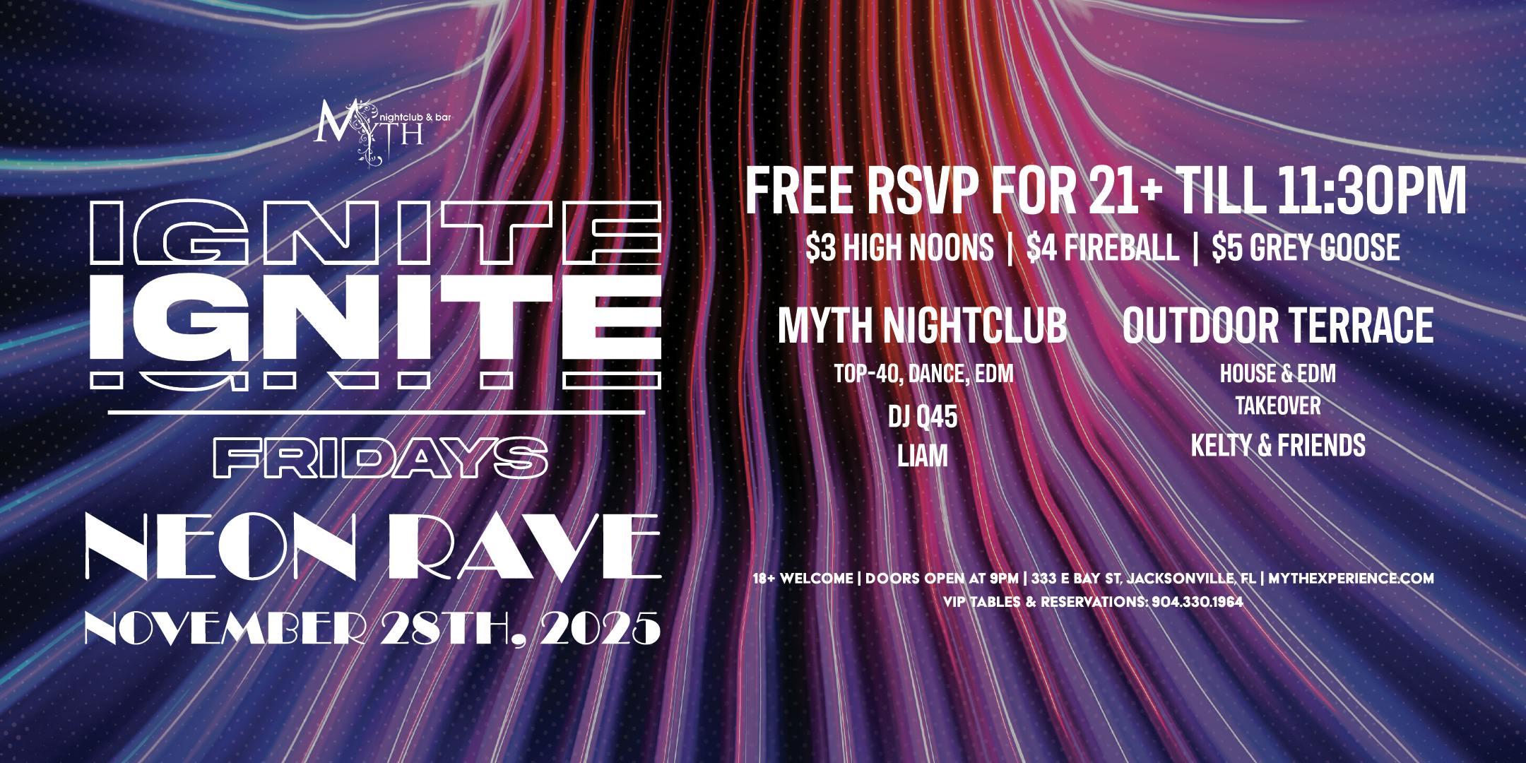 Myth Nightclub Presents: Ignite Fridays - Neon Rave