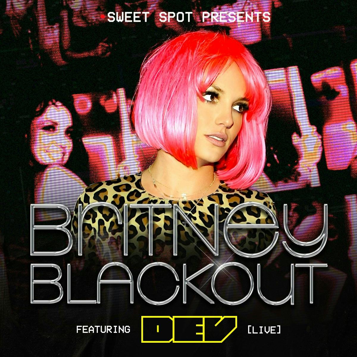 Sweet Spot Britney Blackout
