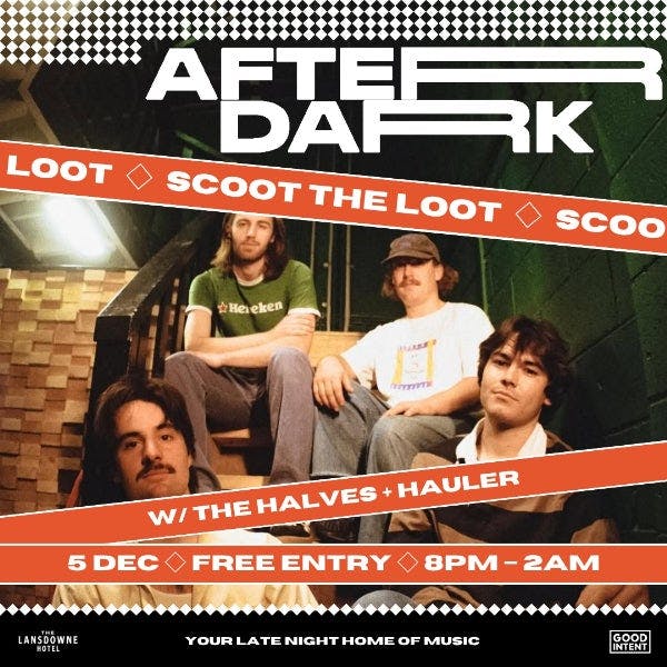 After Dark W/ Scoot the Loot, the Havles + Haulers