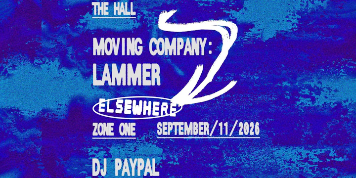 Moving Company: LAMMER + DJ Paypal