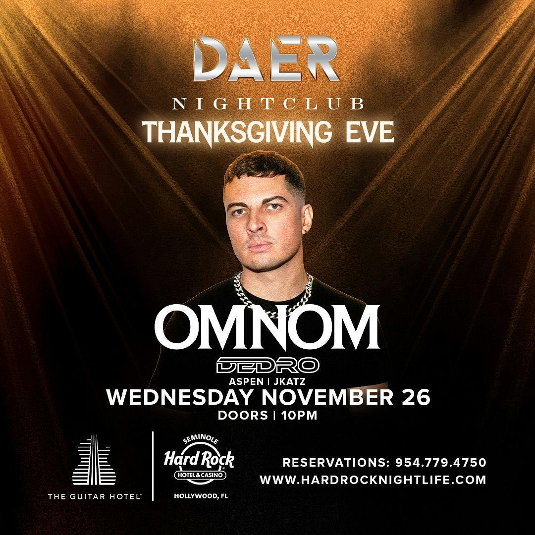 OMNOM - Thanksgiving Eve | DAER Nightclub