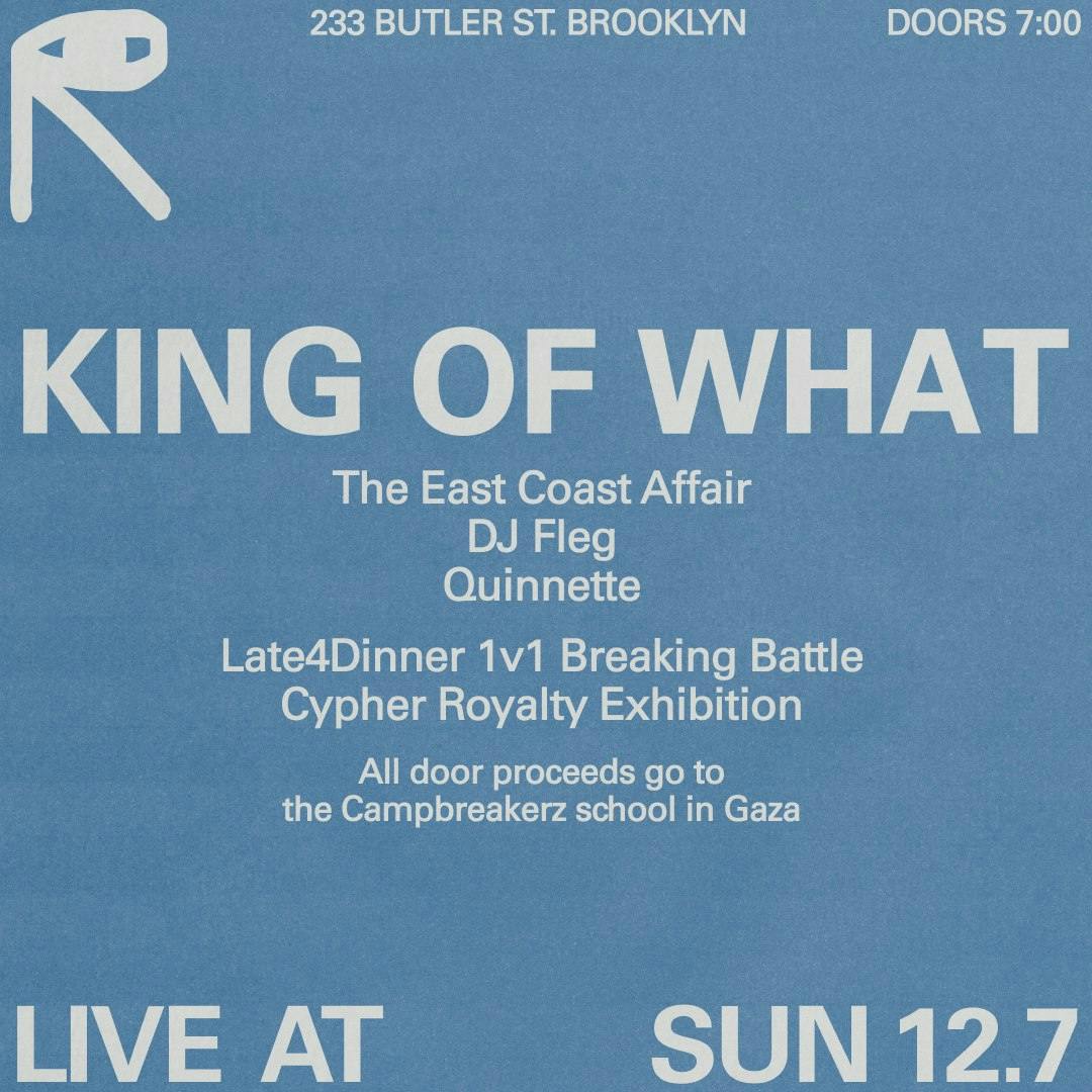 King of What: The East Coast Affair + DJ Fleg + Quinnette + Late4Dinner