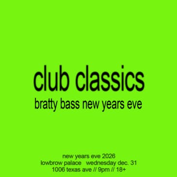 Bratty Bass New Years Eve