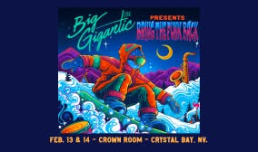 Big Gigantic (Night 1)