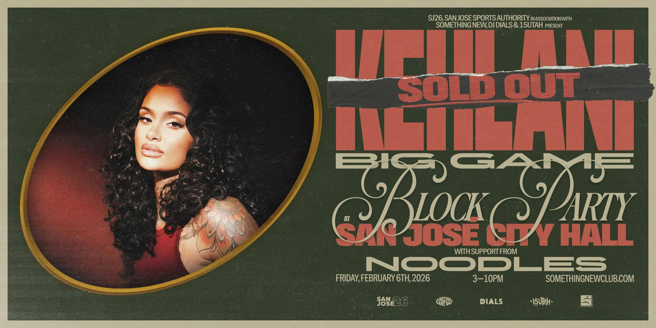 KEHLANI: Big Game Block Party @ San Jose City Hall [SOLD OUT]