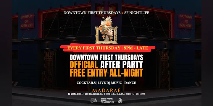 Downtown First Thursdays Official Party - San Francisco's #1 Street Party