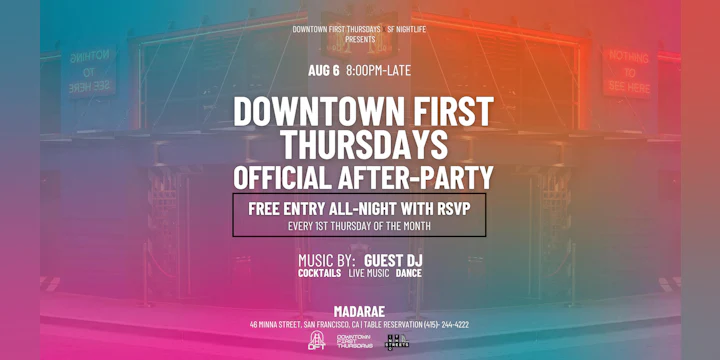 Downtown First Thursdays Official Party - San Francisco's #1 Street Party