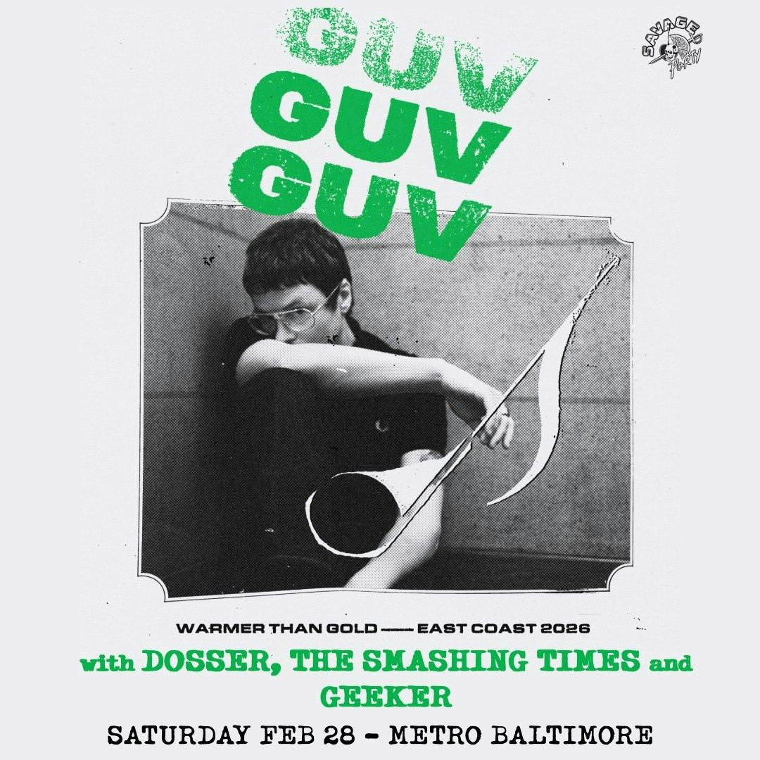 GUV w/ Dosser, The Smashing Times and Geeker