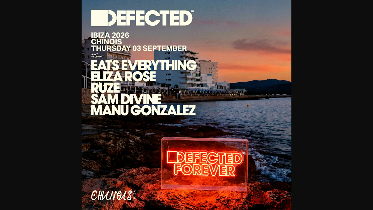 Defected: Eats Everything, Eliza Rose, Ruze, Sam Divine, Manu Gonzalez