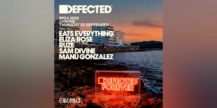 Defected: Eats Everything, Eliza Rose, Ruze, Sam Divine, Manu Gonzalez
