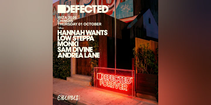 Defected: Hannah Wants, Low Steppa, Monki, Sam Divine, Andrea Lane