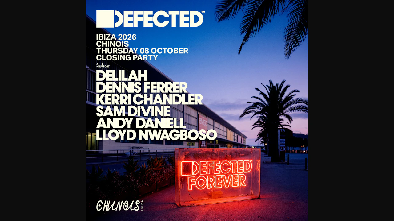 Defected Closing: Dennis Ferrer, Delliiah, Kerri Chandler, Sam Divine, Andy Daniell b2b Lloyd Nwagboso