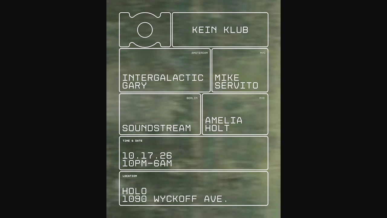 Kein Klub: Intergalactic Gary, Soundstream, Mike Servito, Amelia Holt