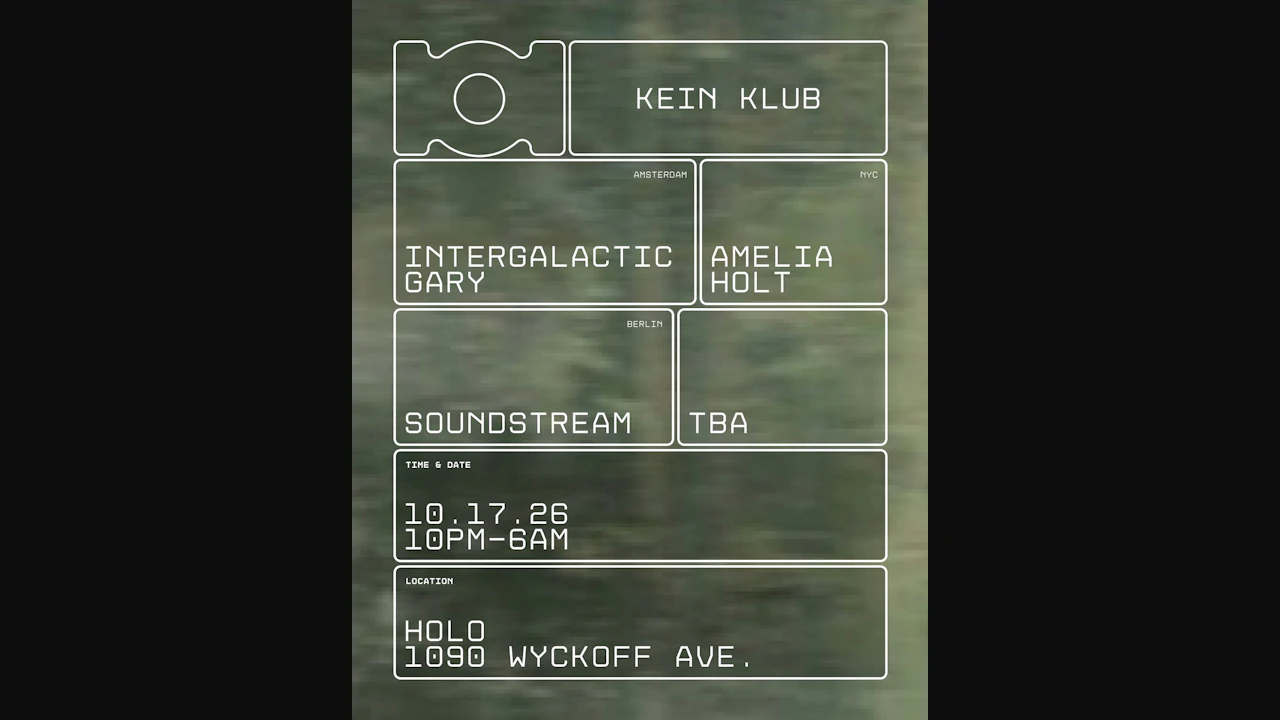 Kein Klub: Intergalactic Gary, Soundstream, Amelia Holt
