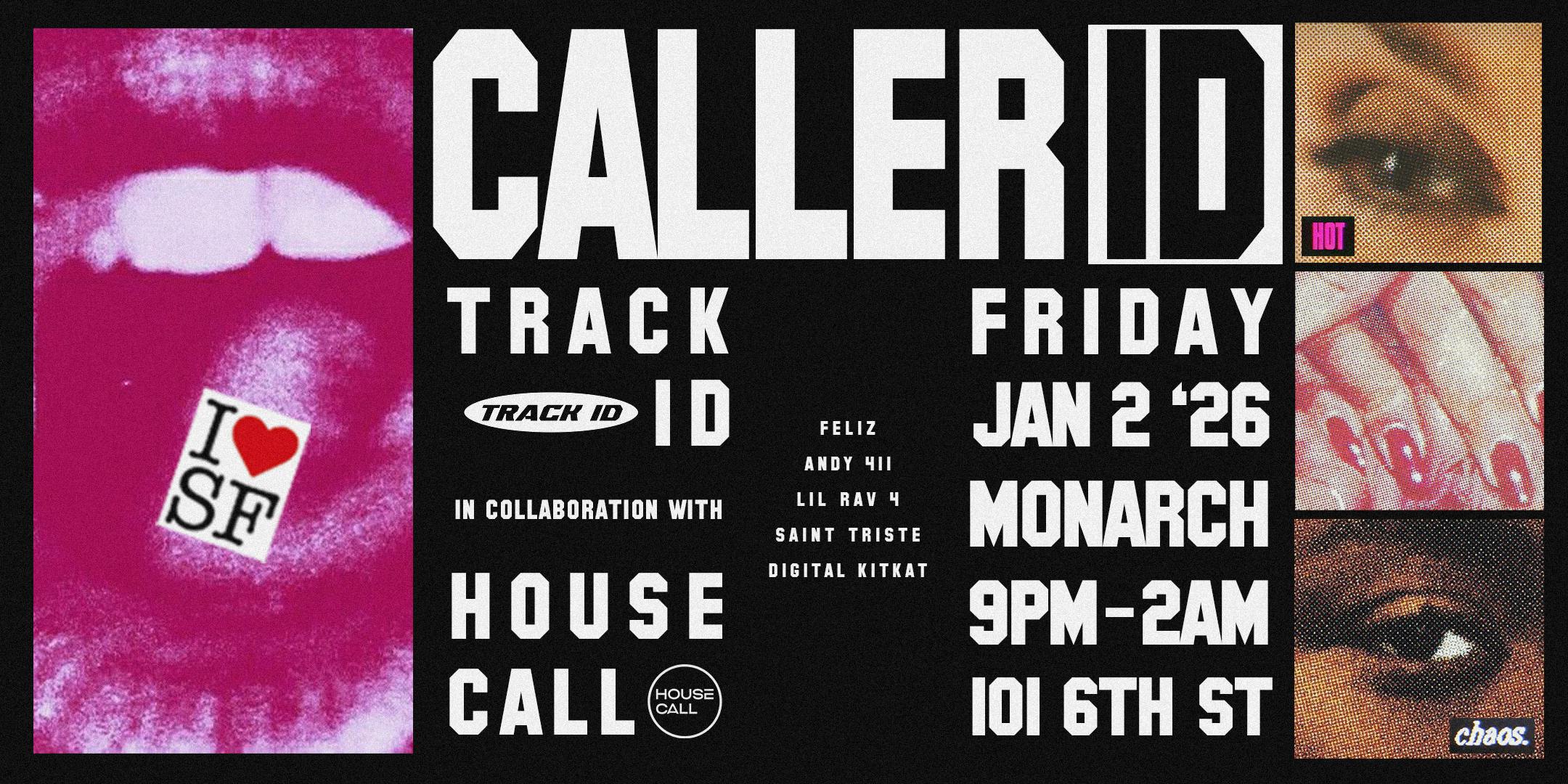 Caller Id: Track Id x House Call