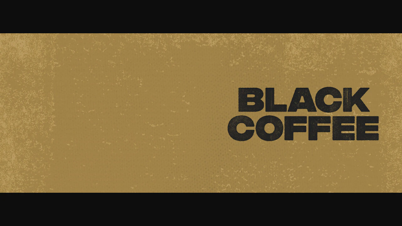 Black Coffee
