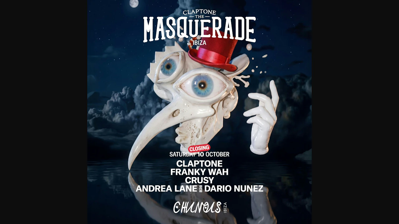 The Masquerade Closing: Claptone, Franky Wah, Crusy, Andrea Lane B2B Dario Nunez