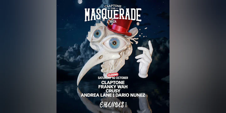 The Masquerade Closing: Claptone, Franky Wah, Crusy, Andrea Lane B2B Dario Nunez