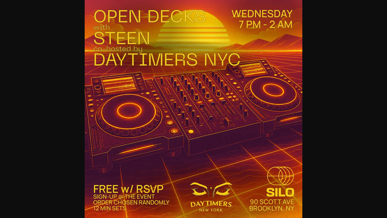 Open Decks w/ Steen and Daytimers NYC