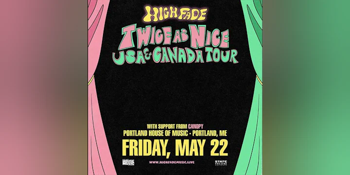 State Theatre Presents: High Fade w / Canopy