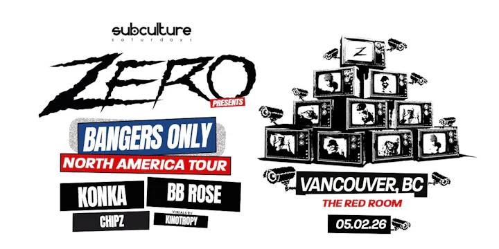 Zero - Bangers Only Tour at SUBculture Saturdays