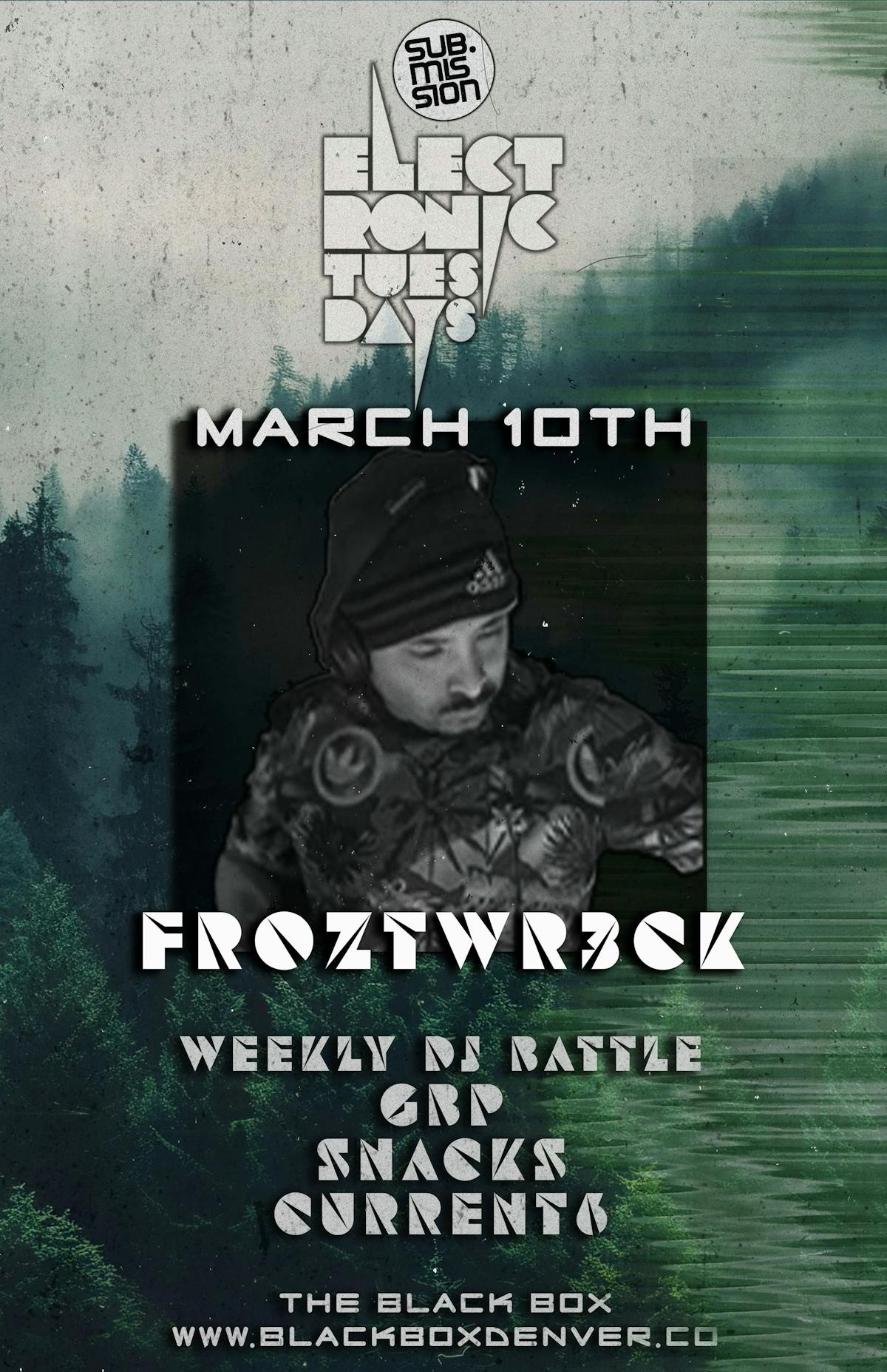 Sub.mission Electronic Tuesdays: Froztwr3ck. Weekly DJ Battle - GBP, snacks, Current6