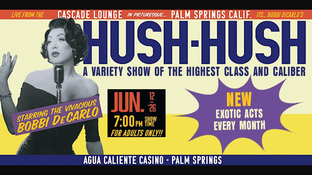 HUSH-HUSH: A Variety Show of the Highest Class and Caliber
