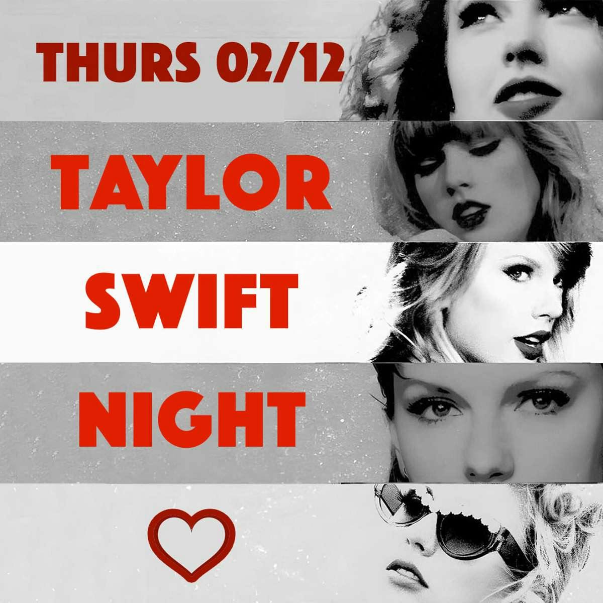 TAYLOR SWIFT NIGHT - Dance Party with all of your favorite TS hits!