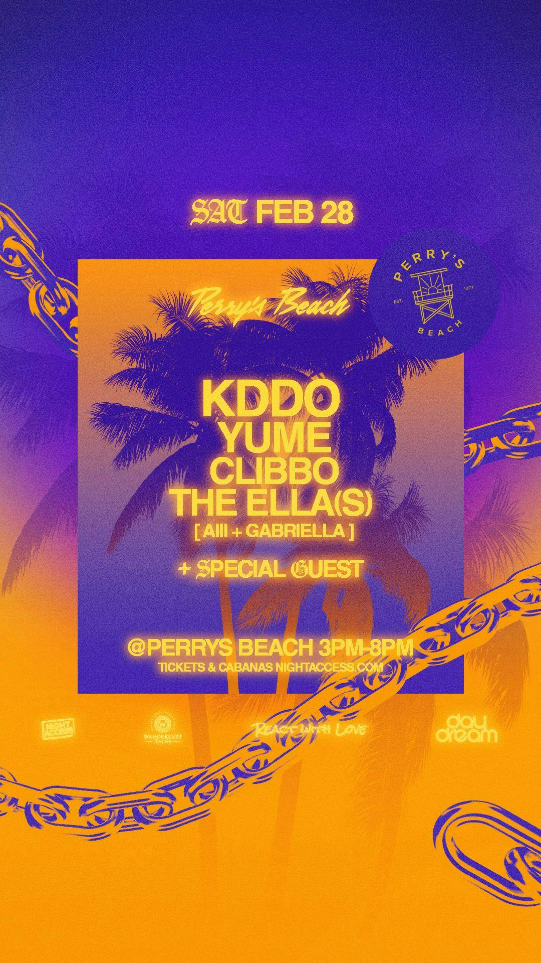 Kddo Yume Clibbo the Ella (S)+ Special Guest Perry’s Beach