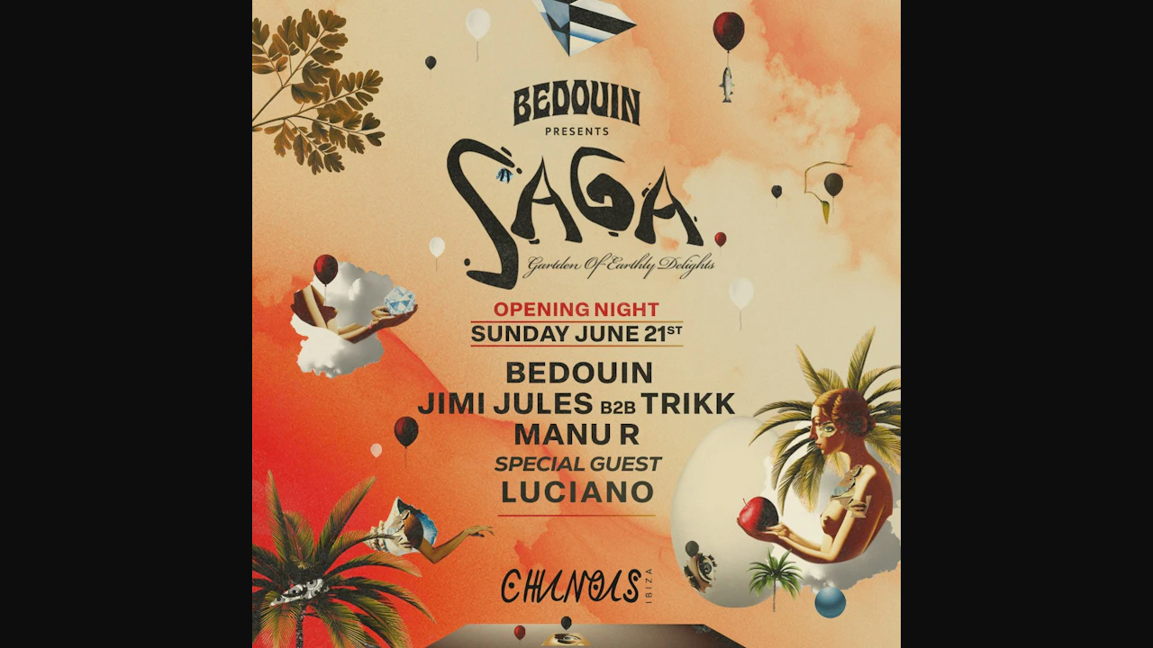 SAGA Opening: Bedouin, Jimi Jules b2b Trikk, Manu R, Luciano