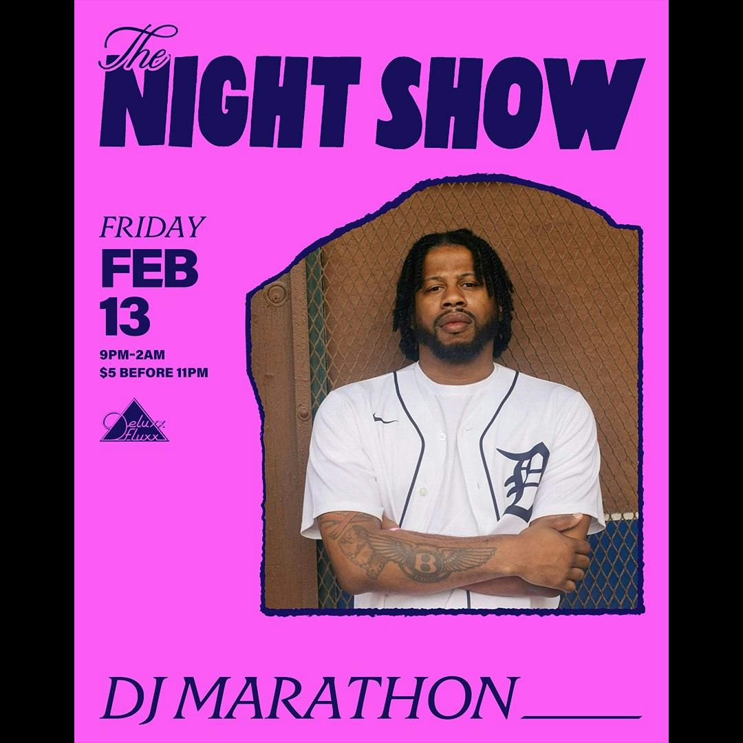 The Night Show w/ DJ Marathon