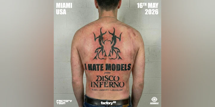 I Hate Models presents Disco Inferno