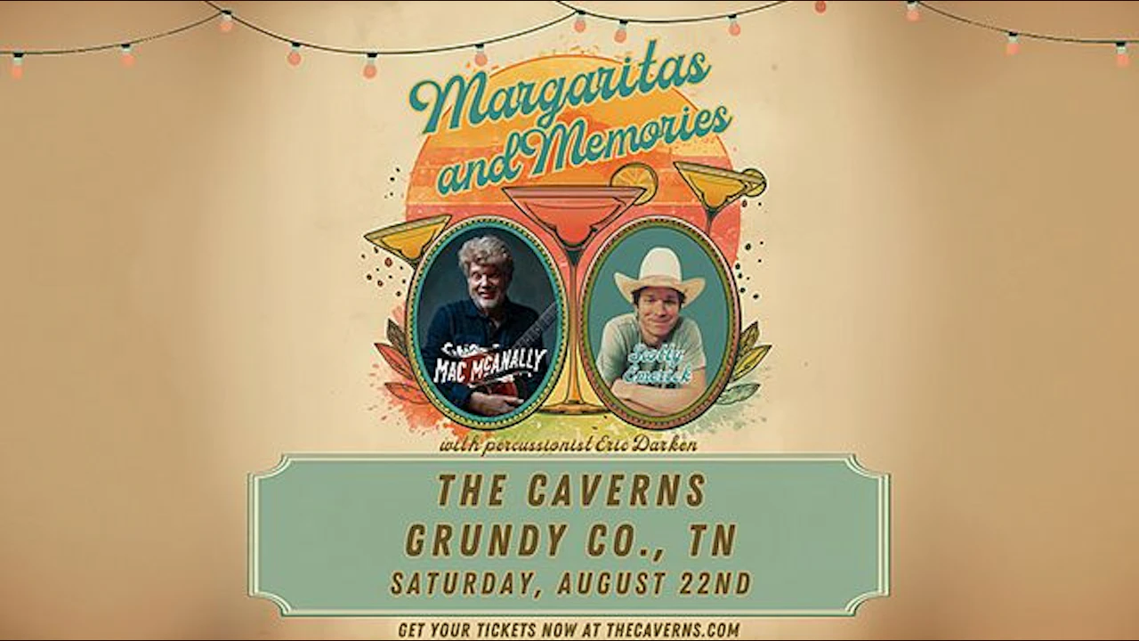 Mac McAnally & Scotty Emerick in The Caverns - Margaritas & Memories