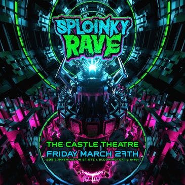 Sploinky Rave: Bloomington