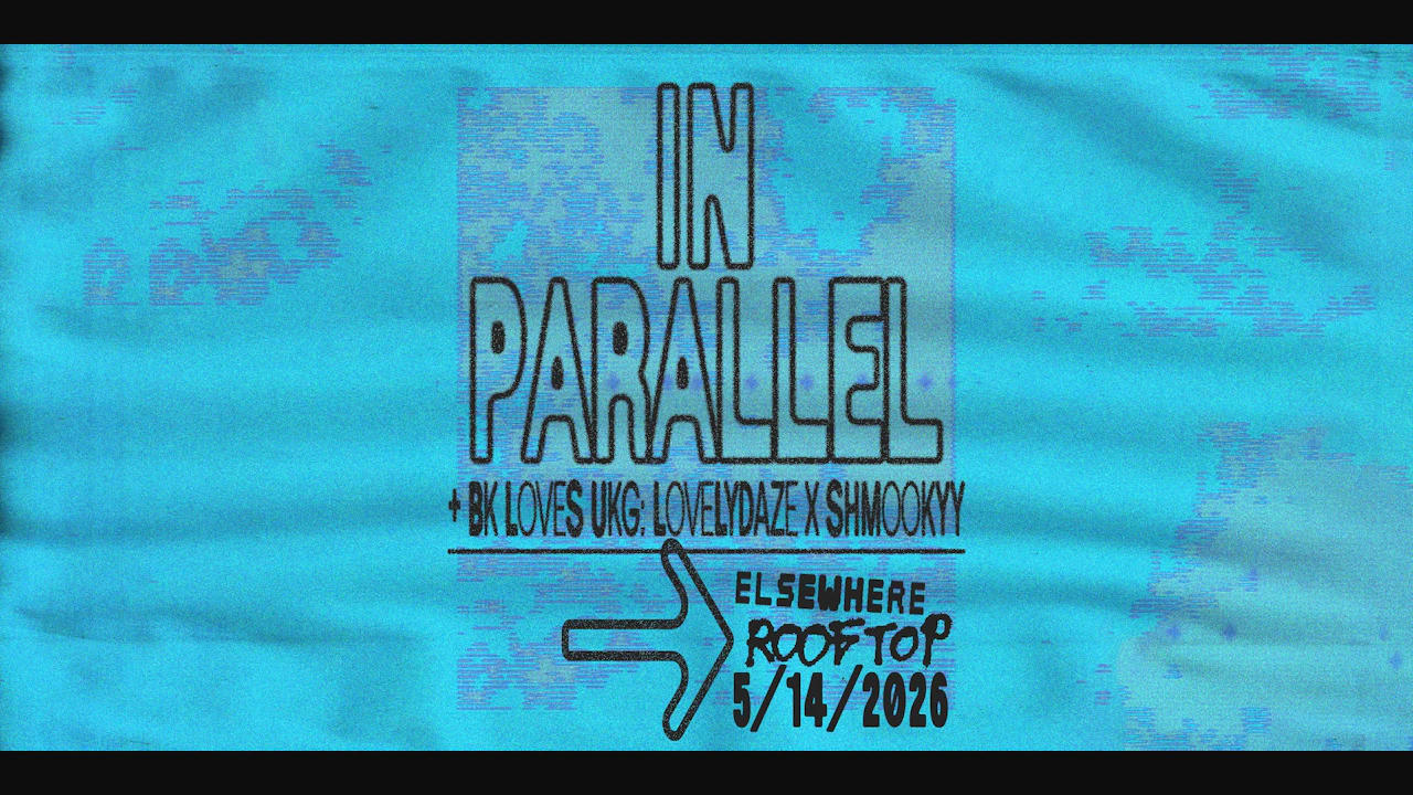 In Parallel, Bk Loves Ukg: Lovelydaze x Shmookyy