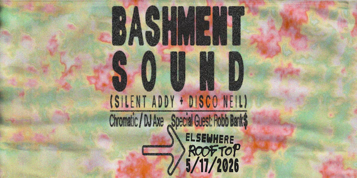 Bashment Sound (Silent Addy + Disco Neil) Chromatic, DJ Axe, Robb Bank$