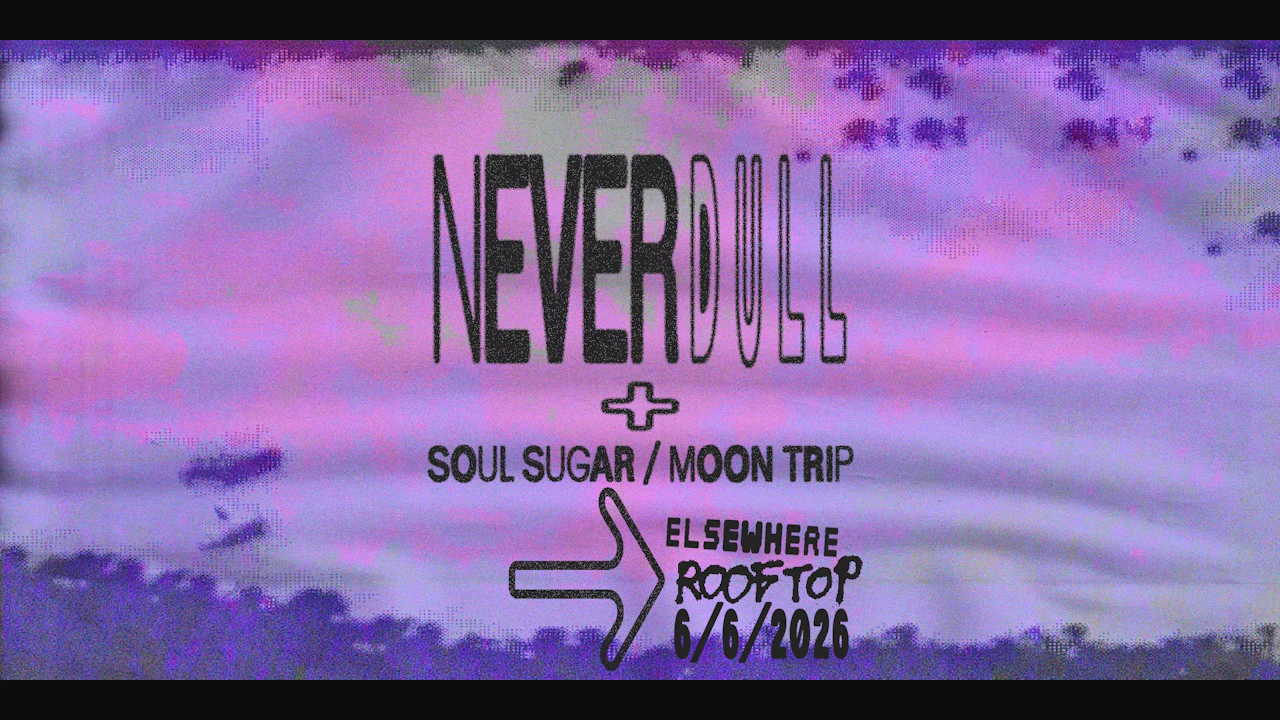 Never Dull, Soul Sugar, Moon Trip