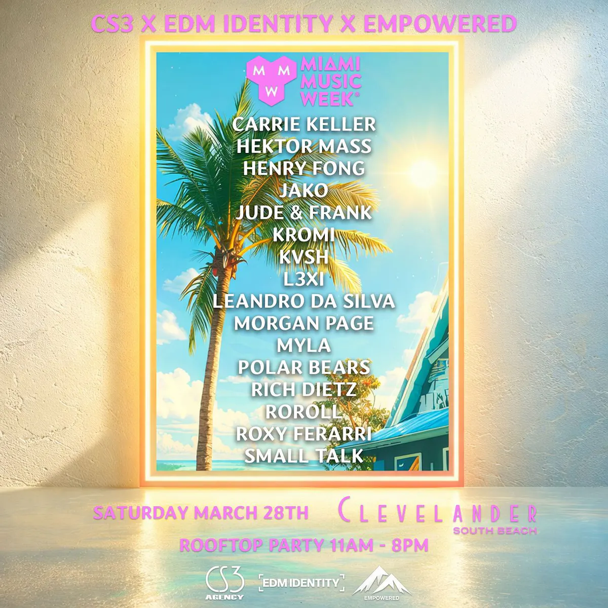 EDM Identity x Empowered Management x CS3 Agency Presents Rooftop Party (03/28)