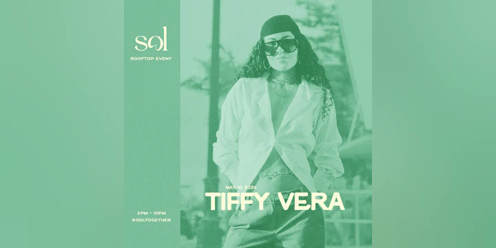 SOL 1 hotel: May 10th w/ Tiffy Vera