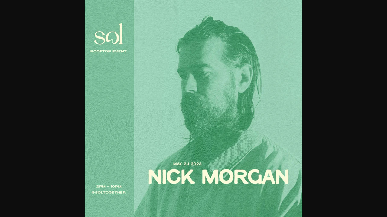 SOL 1 hotel: May 24th w/ Nick Morgan