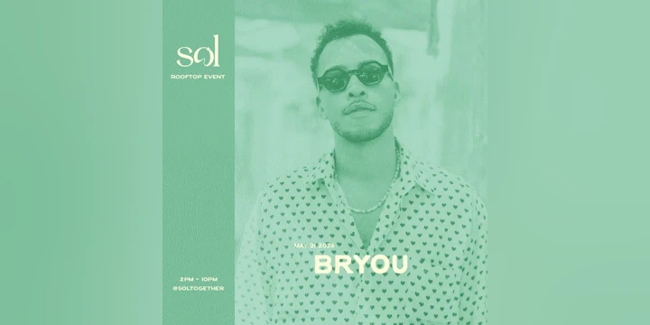 SOL 1 hotel: May 31st w/ Bryou