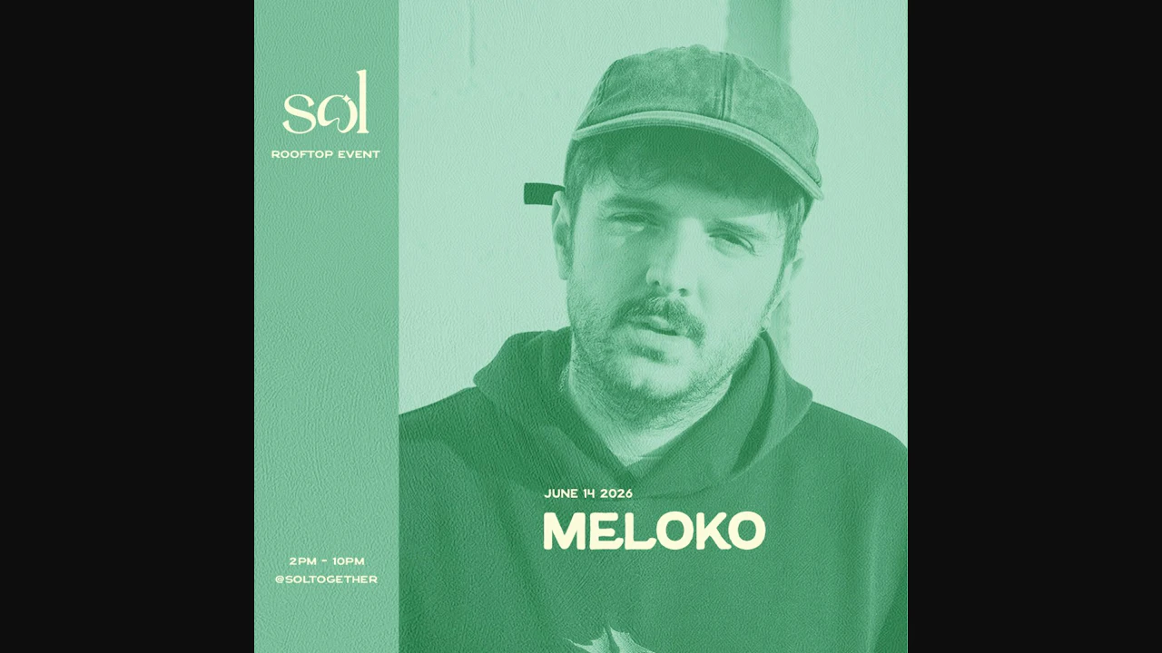 SOL 1 hotel: June 14th w/ Meloko
