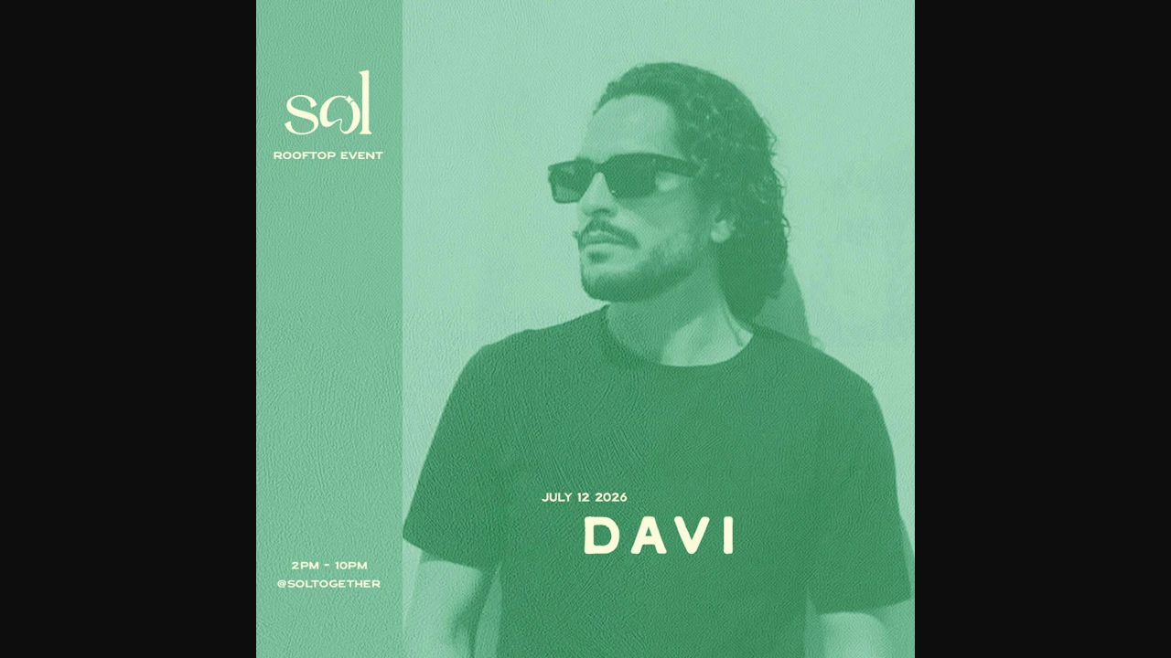 SOL 1 hotel: July 12th w/ Davi