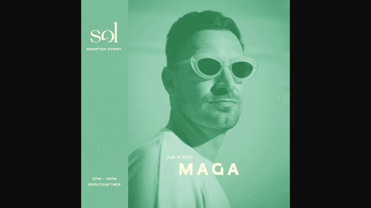 SOL 1 hotel: August 16th w/ Maga