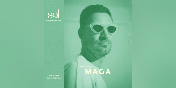 SOL 1 hotel: August 16th w/ Maga