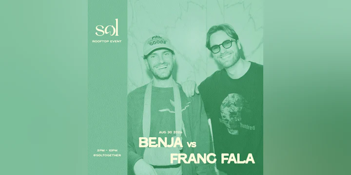 SOL 1 hotel: August 30th w/ Benja vs. Franc Fala